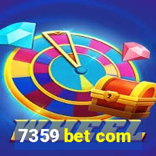 7359 bet com